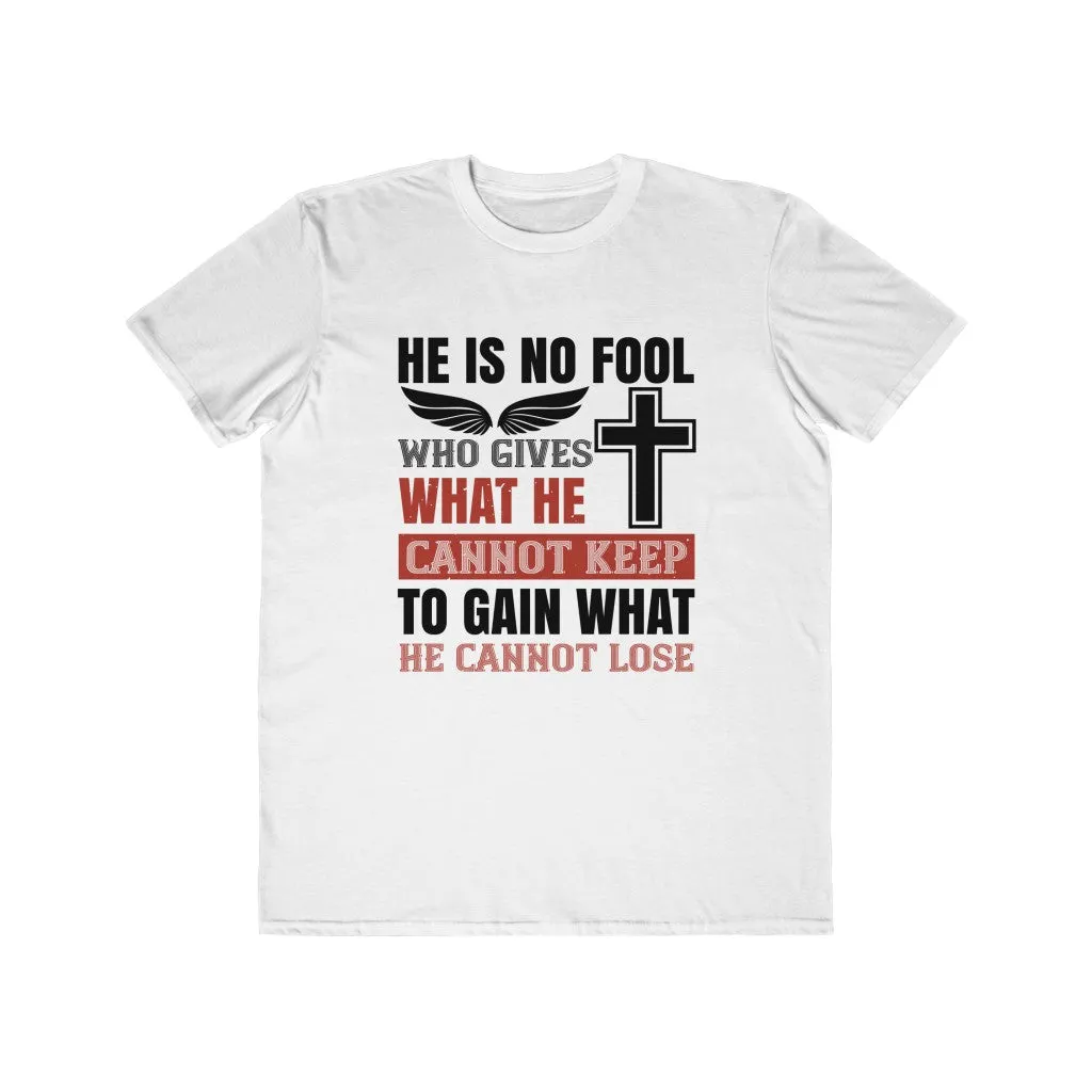 He is No Fool, Men's Lightweight Fashion Tee