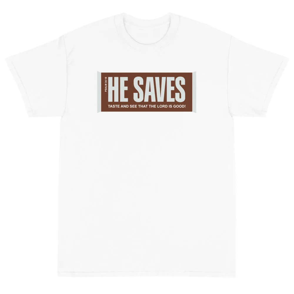 He Saves Unisex T-Shirt