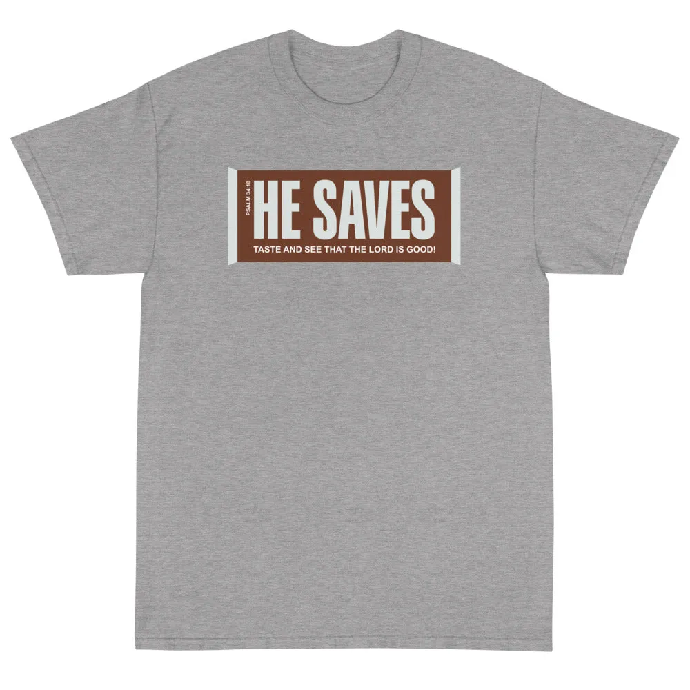 He Saves Unisex T-Shirt