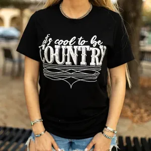 It's Cool to Be Country Tee