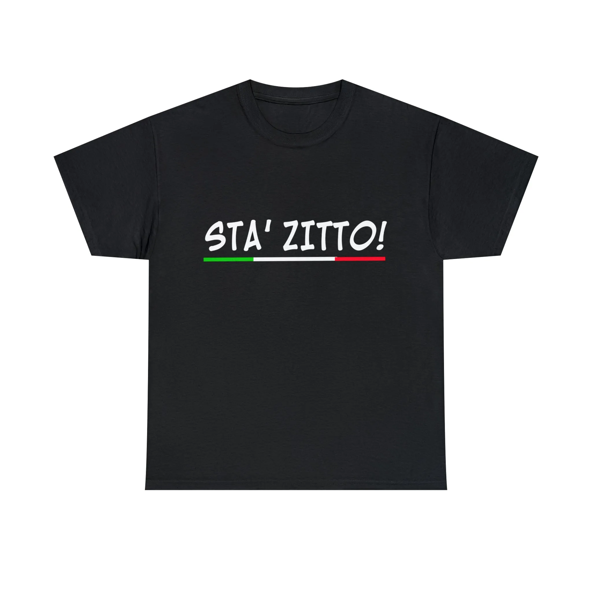 STA ZITTO T-Shirt - Italian Sicilian Tee Shirts